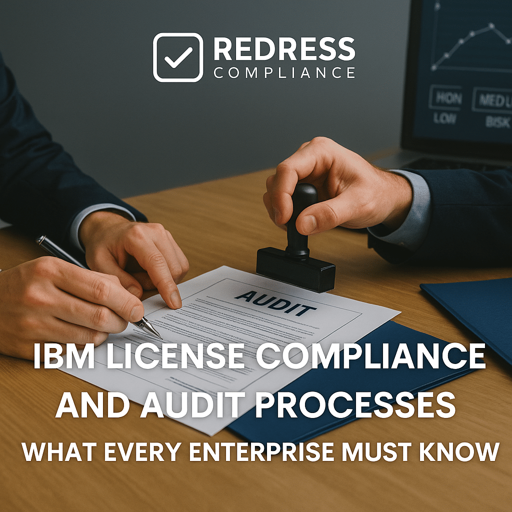 IBM License Compliance and Audit Processes What Every Enterprise Must Know