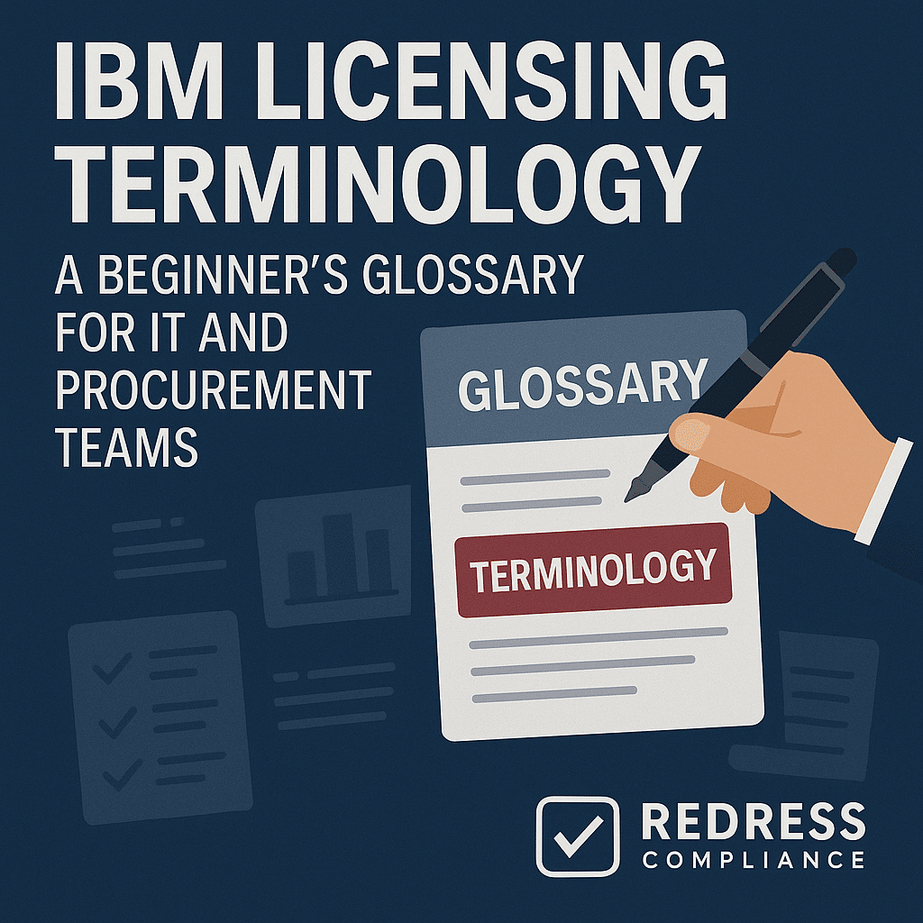 IBM Licensing Terminology A Beginner’s Glossary for IT and Procurement Teams