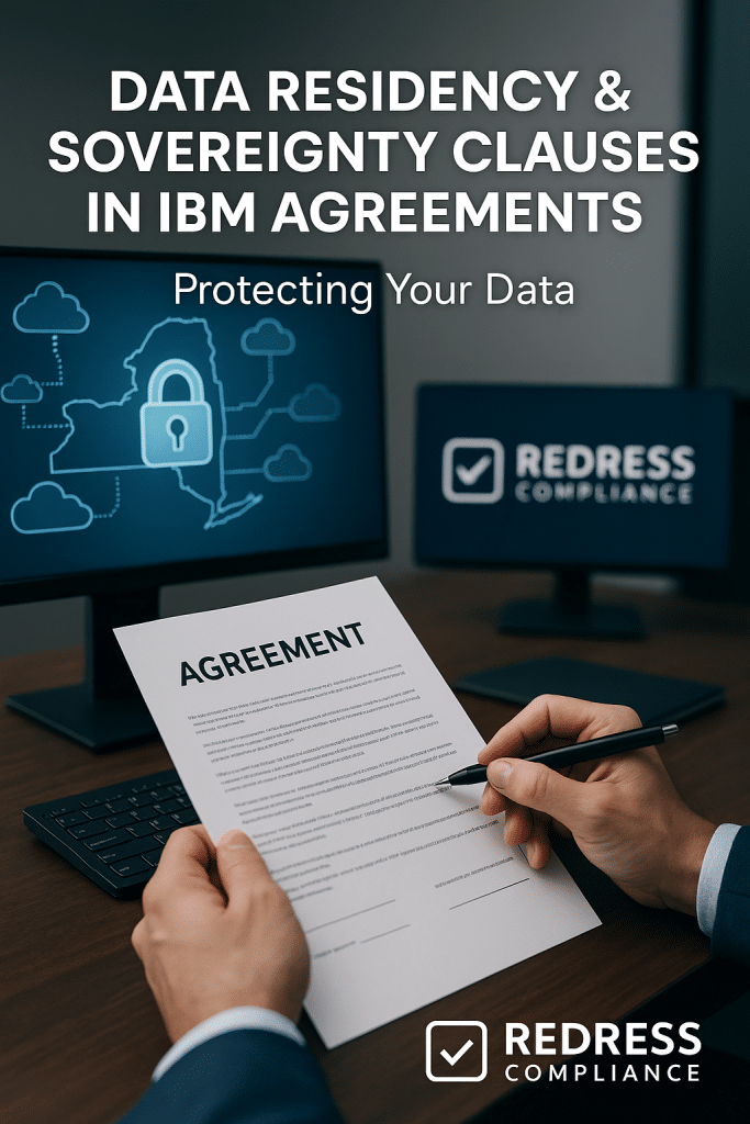 Data Residency & Sovereignty Clauses in IBM Agreements Protecting Your Data